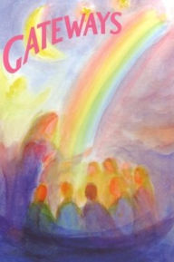 Title: Gateways: A Collection of Poems, Songs, and Stories for Young Children, Author: Wynstones Press