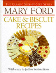 Mary Ford Cake and Biscuit Recipes