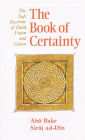 The Book of Certainty: The Sufi Doctrine of Faith, Vision and Gnosis