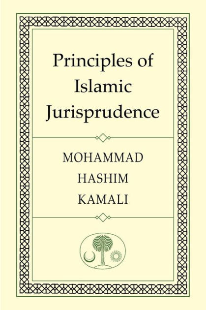 Principles Of Islamic Jurisprudence Edition By Prof Mohammad