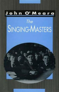 Title: The Singing Masters, Author: John O'Meara
