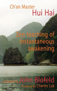 Title: Zen Teaching of Instantaneous Awakening, Author: Hui Hai