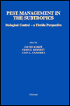 Pest Management In The SubTropics: Biological Control- a Florida Perspective