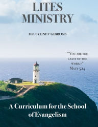 Title: A Curriculum for the School of Evangelism: Vol. 1, Author: Sydney Gibbons