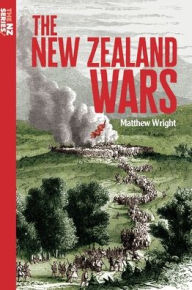 Title: The New Zealand Wars, Author: Matthew Wright