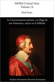 Le Gouvernement Present, Ou Loge De Son Eminence. Satyre Ou La Miliade