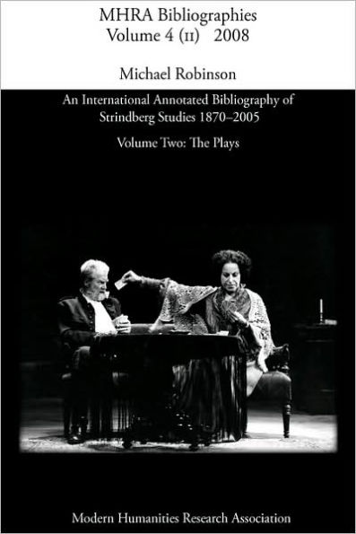An International Annotated Bibliography of Strindberg Studies 1870-2005: Vol. 2, the Plays