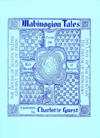 Mabinogion Tales: The Dream of Rhonabwy / the Dream of Maxen Wledig / the Lady of the Fountain / Geraint the Son of Erbin