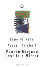 Fuente Ovejuna/Lost in a Mirror
