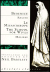 Berenice, Le Misanthrope, The School for Wives