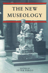 Title: New Museology, Author: Peter Vergo