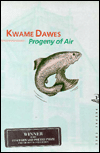Title: Progeny of Air, Author: Kwame Dawes