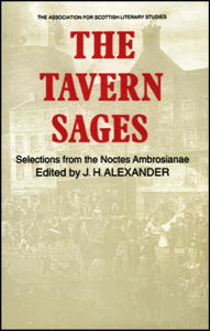 Tavern Sages: Selections from the Noctes Ambrosianae