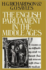 Title: The English Parliament in the Middle Ages, Author: H. G. Richardson