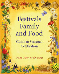 Title: Festivals Family and Food, Author: Diana Carey & Judy Large