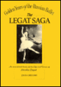 Legat Saga: An Anecdotal Study of the Life and Times of Nicolai Legat