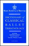 Dictionary of Classical Ballet Terminology