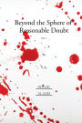 Beyond the Sphere of reasonable Doubt