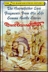 The Bairnsfather Omnibus: The Bairnsfather Case, Fragments from His Life and Some Battle Stories