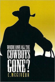 Title: Where Did All the Cowboys Go?, Author: Carolyn McGivern