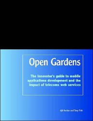 Opengardens: The Innovator's Guide to T