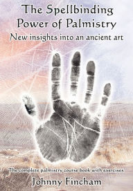 Spellbinding Power Of Palmistry