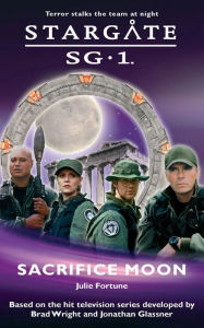 Title: Stargate SG-1 #2: Sacrifice Moon, Author: Julie Fortune