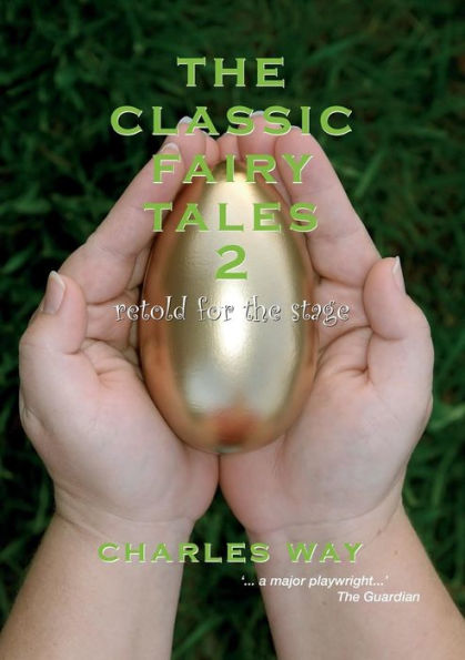 Classic Fairy Tales 2: Retold for the Stage