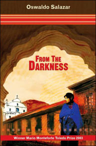 Title: From the Darkness, Author: Oswaldo Salazar