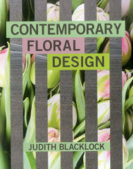Title: Contemporary Floral Design, Author: Judith Blacklock