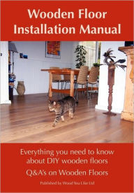 Title: Wooden Floor Installation Manual, Author: Karin Hermans