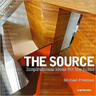 The Source: Inspirational Ideas for the Home