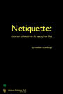 Netiquette Internet Etiquette in the Age