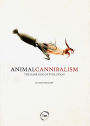 Animal Cannibalism: The Dark Side of Evolution