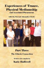 Experiences Of Trance, Physical Mediumship And Associated Phenomena With The Stewart Alexander Circle