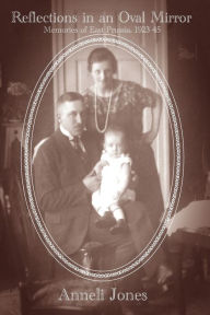 Title: Reflections in an Oval Mirror, Author: Anneli Jones