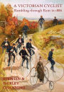 A Victorian Cyclist - Rambling Through Kent In 1886
