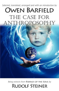 The Case For Anthroposophy