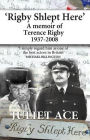 Rigby Shlept Here: A Memoir of Terence Rigby (1937-2008)
