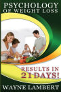 Psychology of Weight Loss - Results in 21 Days