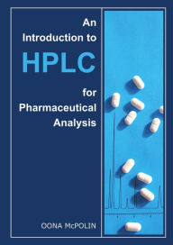 Title: An Introduction to HPLC for Pharmaceutical Analysis, Author: Oona McPolin