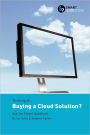 Thinking Of... Buying A Cloud Solution? Ask The Smart Questions