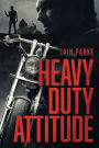 Heavy Duty Attitude: Book Two in The Brethren Trilogy