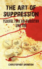The Art Of Suppression
