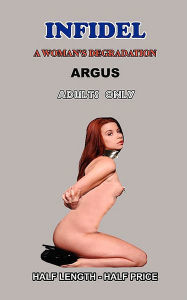 Title: Infidel a Woman's Degradation, Author: Argus