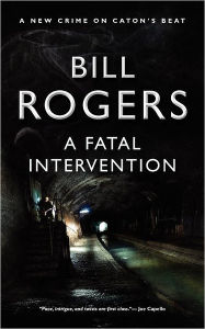 Title: A Fatal Intervention, Author: Bill Rogers