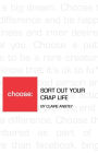 Sort Out Your Crap Life - The Monocrome Version