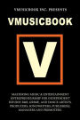 Vmusicbook: Mastering Music & Entertainment Entrepreneurship for Independent Hip-Hop, R&B, Grime & Dance Artists, Producers, Songw