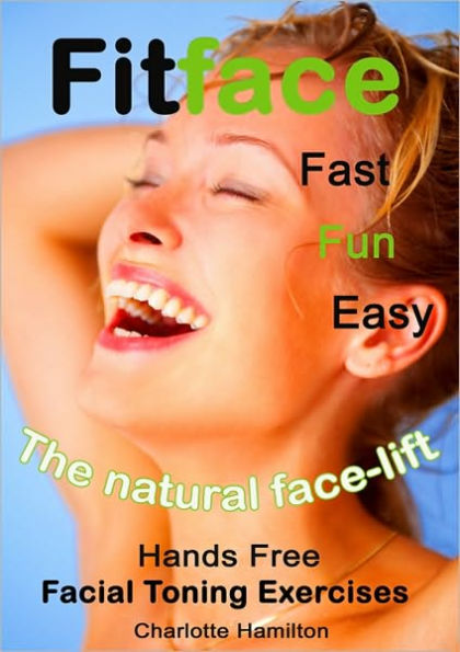 Fitface - Hands Free Facial Toning Exercises