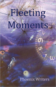 Fleeting Moments